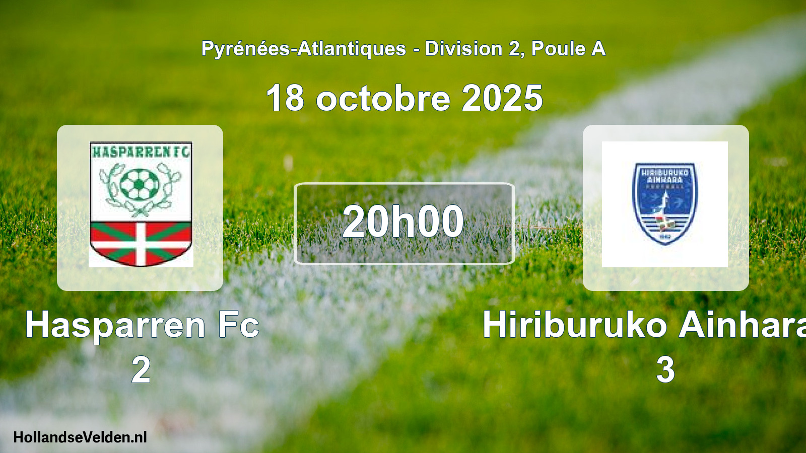 Geplande wedstrijd: Hasparren Fc 2 - Hiriburuko Ainhara S 3 (18 oktober 2025)