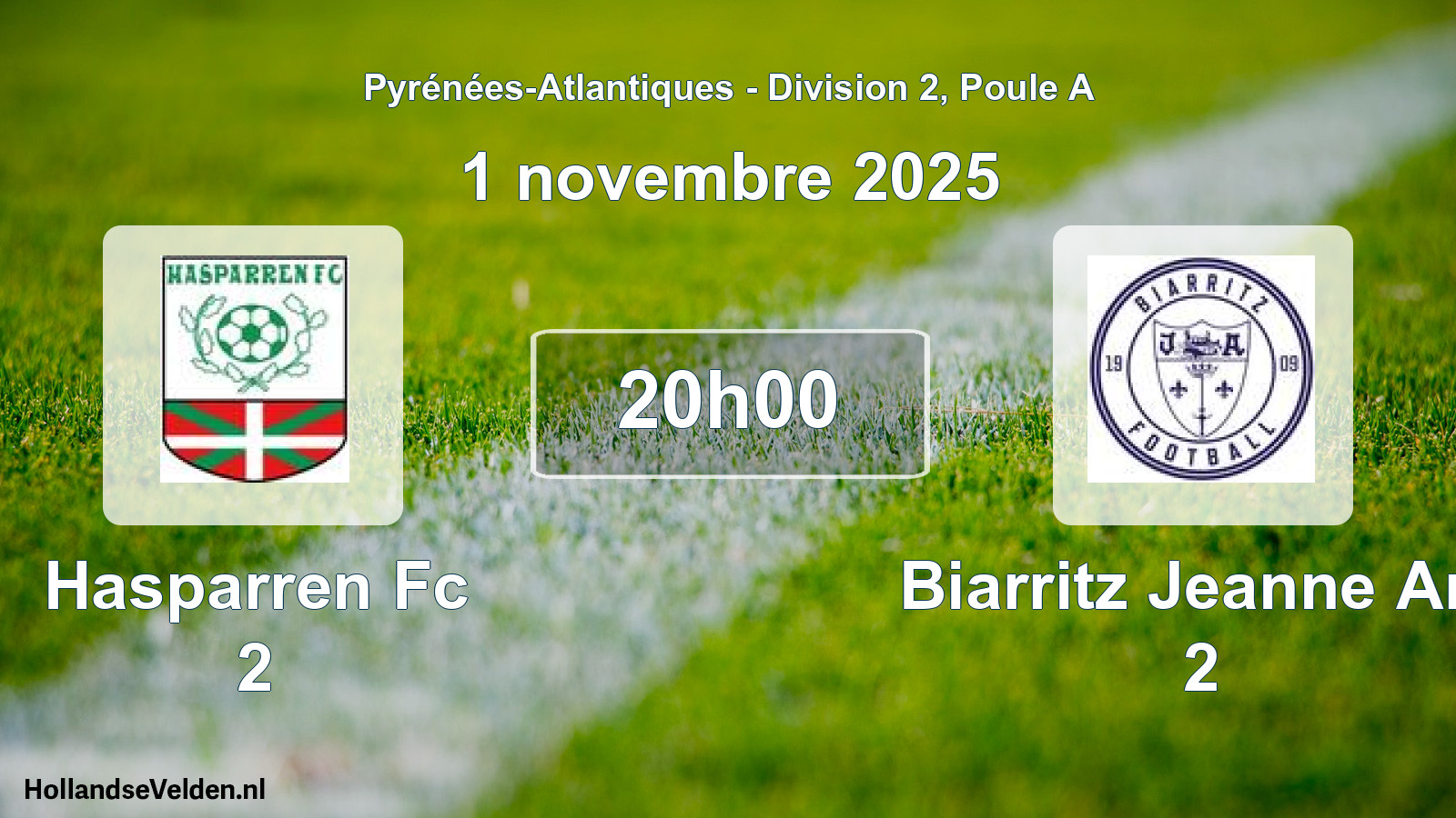 Scheduled Match: Hasparren Fc 2 - Biarritz Jeanne Arc 2 (1 November 2025)