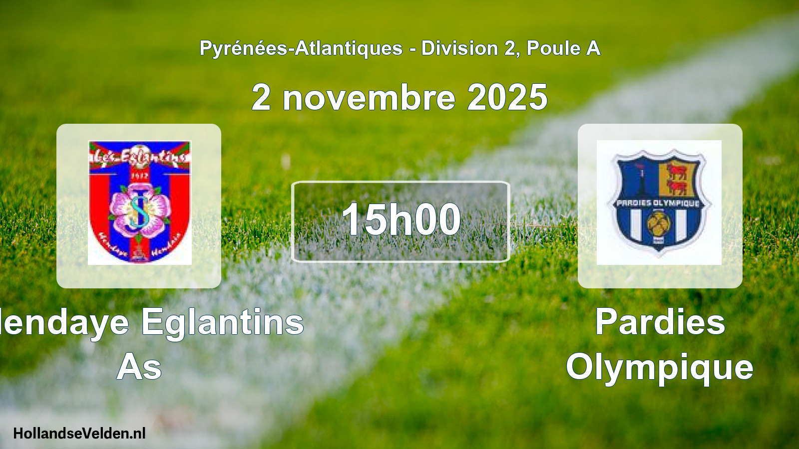 Geplande wedstrijd: Hendaye Eglantins As - Pardies Olympique (2 novembre 2025)