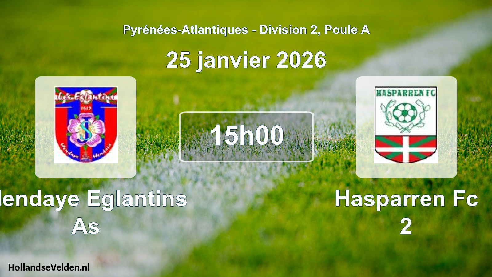 Geplande wedstrijd: Hendaye Eglantins As - Hasparren Fc 2 (25 januari 2026)