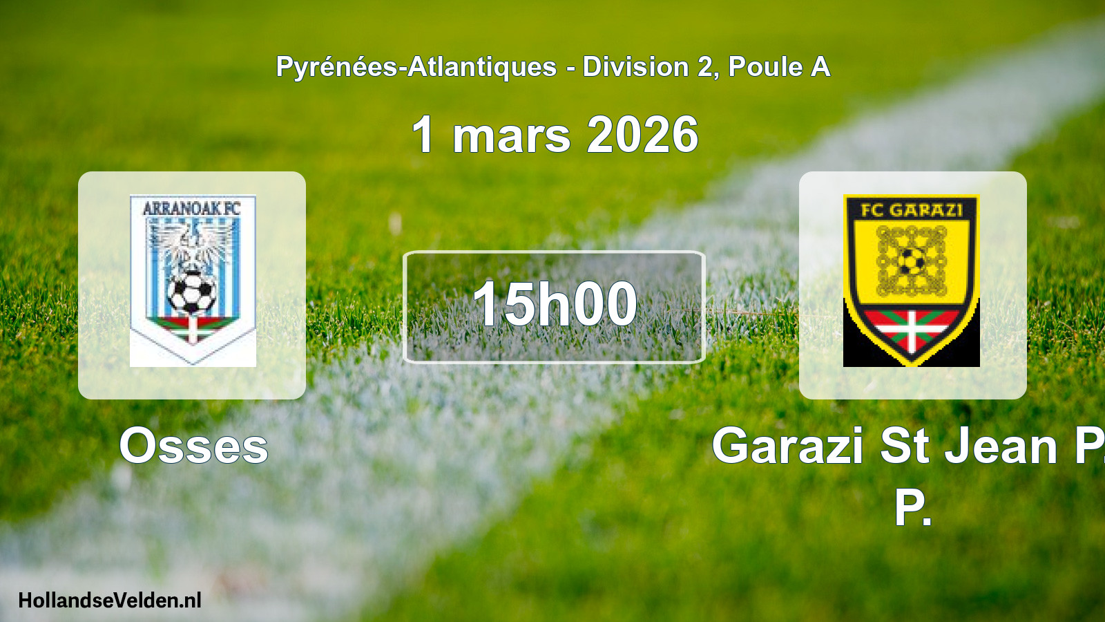 Geplande wedstrijd: Osses - Garazi St Jean P. P. (1 mars 2026)