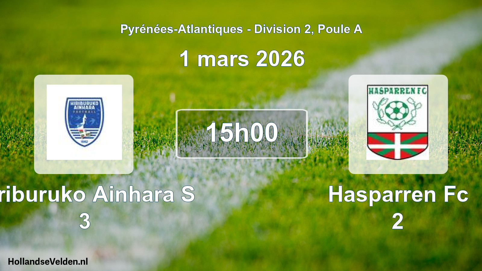Geplande wedstrijd: Hiriburuko Ainhara S 3 - Hasparren Fc 2 (1 maart 2026)
