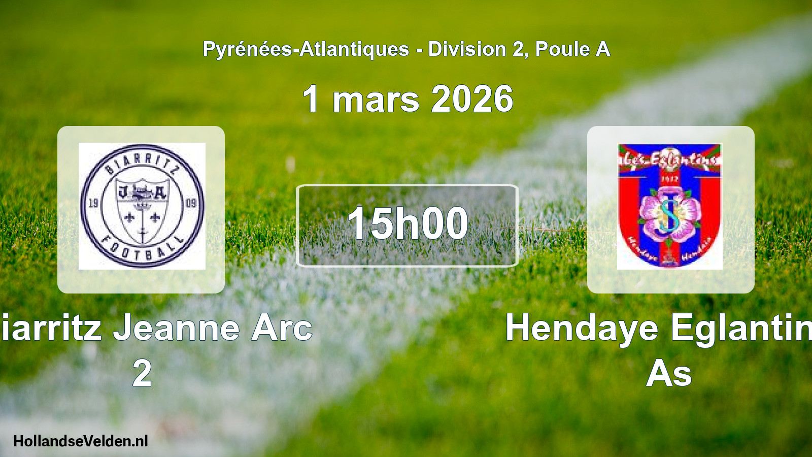 Scheduled Match: Biarritz Jeanne Arc 2 - Hendaye Eglantins As (1 March 2026)