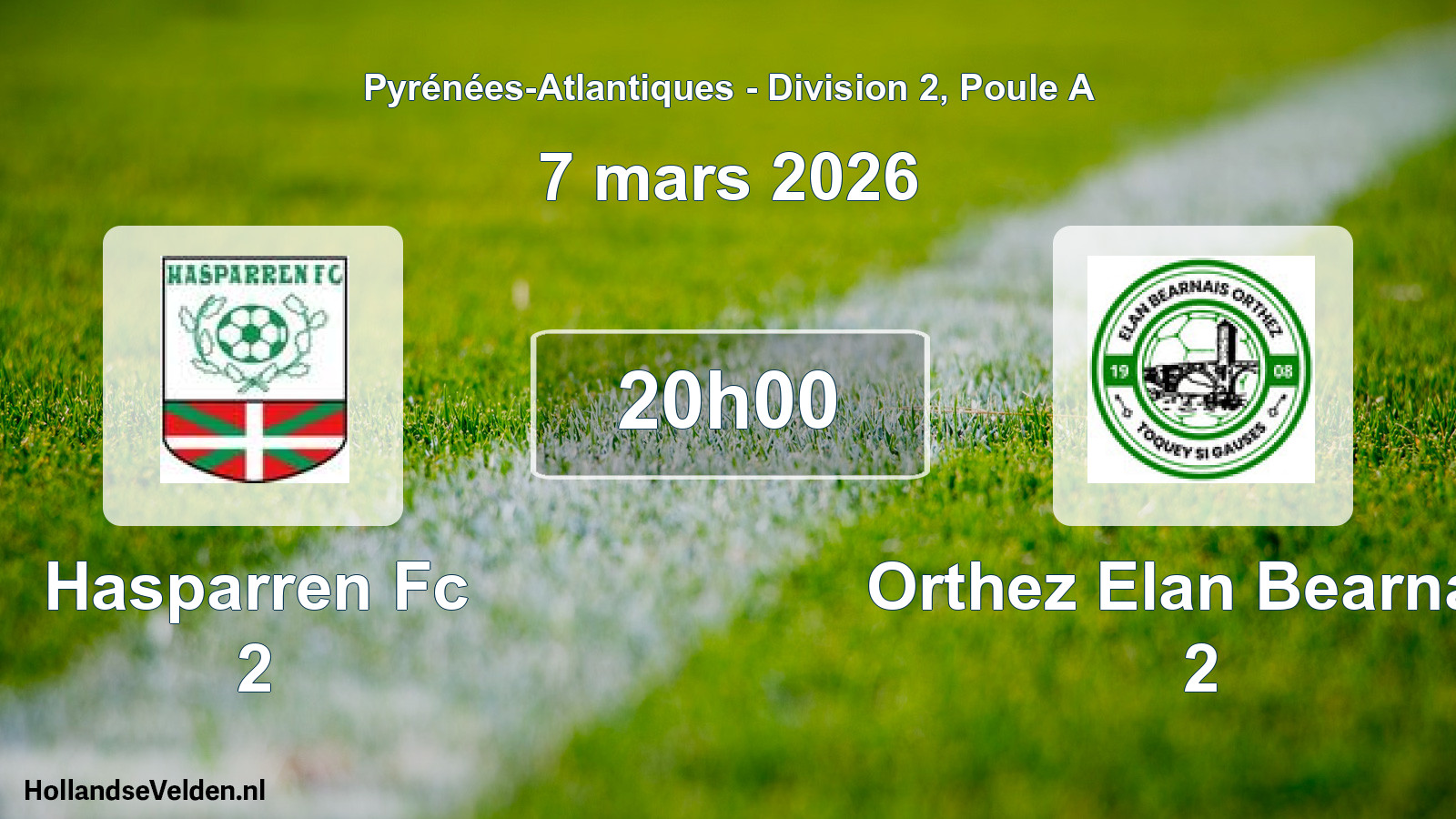 Scheduled Match: Hasparren Fc 2 - Orthez Elan Bearnais 2 (7 March 2026)