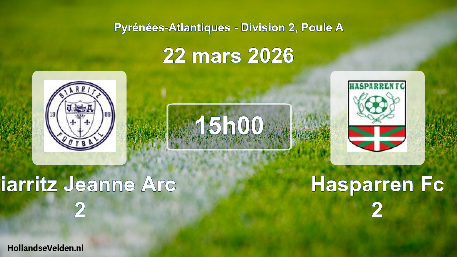Geplande wedstrijd: Biarritz Jeanne Arc 2 - Hasparren Fc 2 (22 mars 2026)