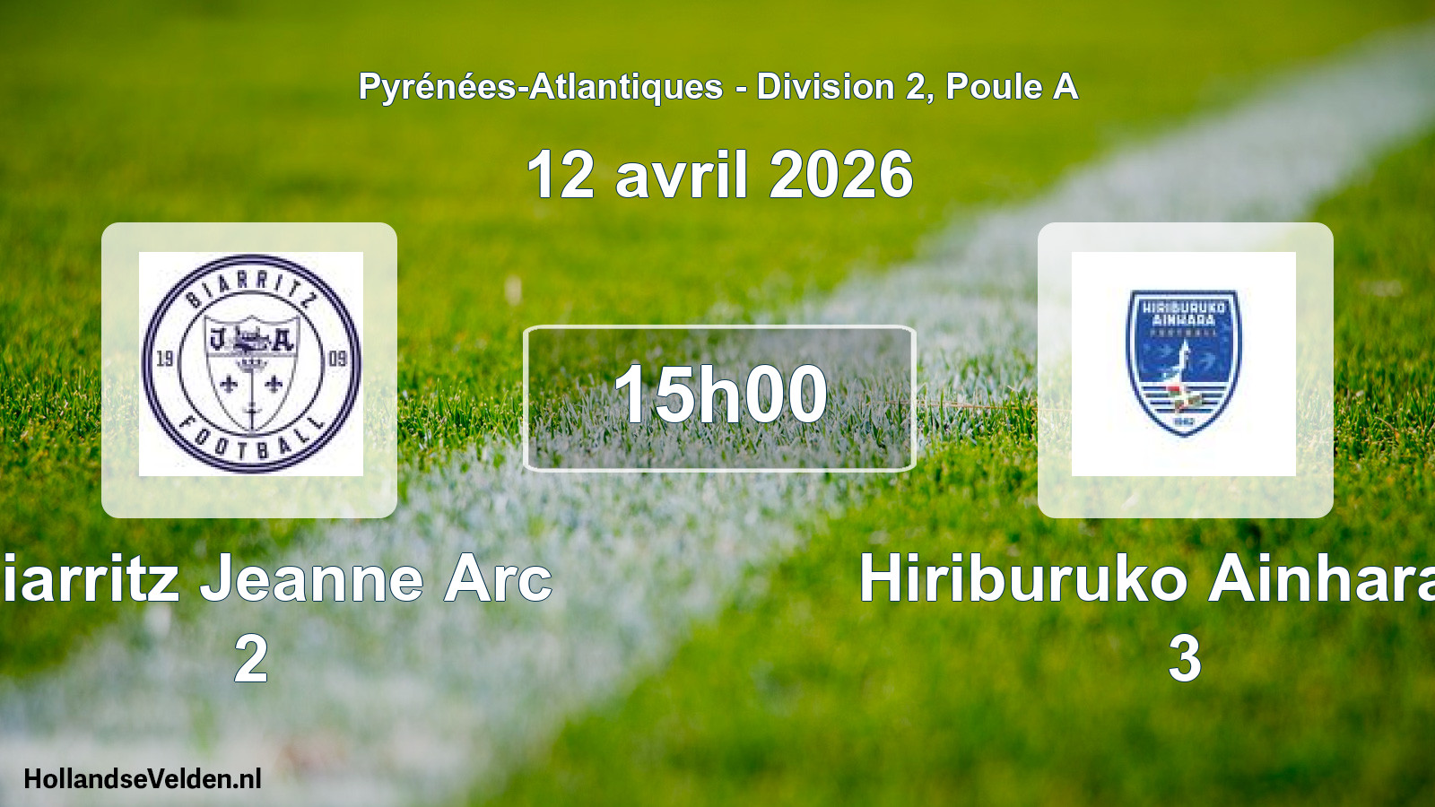 Scheduled Match: Biarritz Jeanne Arc 2 - Hiriburuko Ainhara S 3 (12 April 2026)