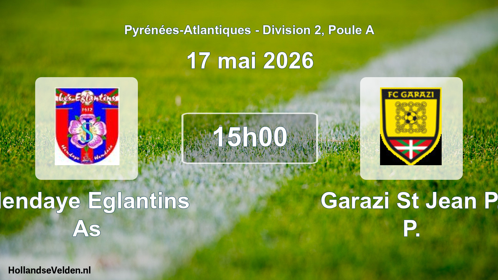 Scheduled Match: Hendaye Eglantins As - Garazi St Jean P. P. (17 May 2026)