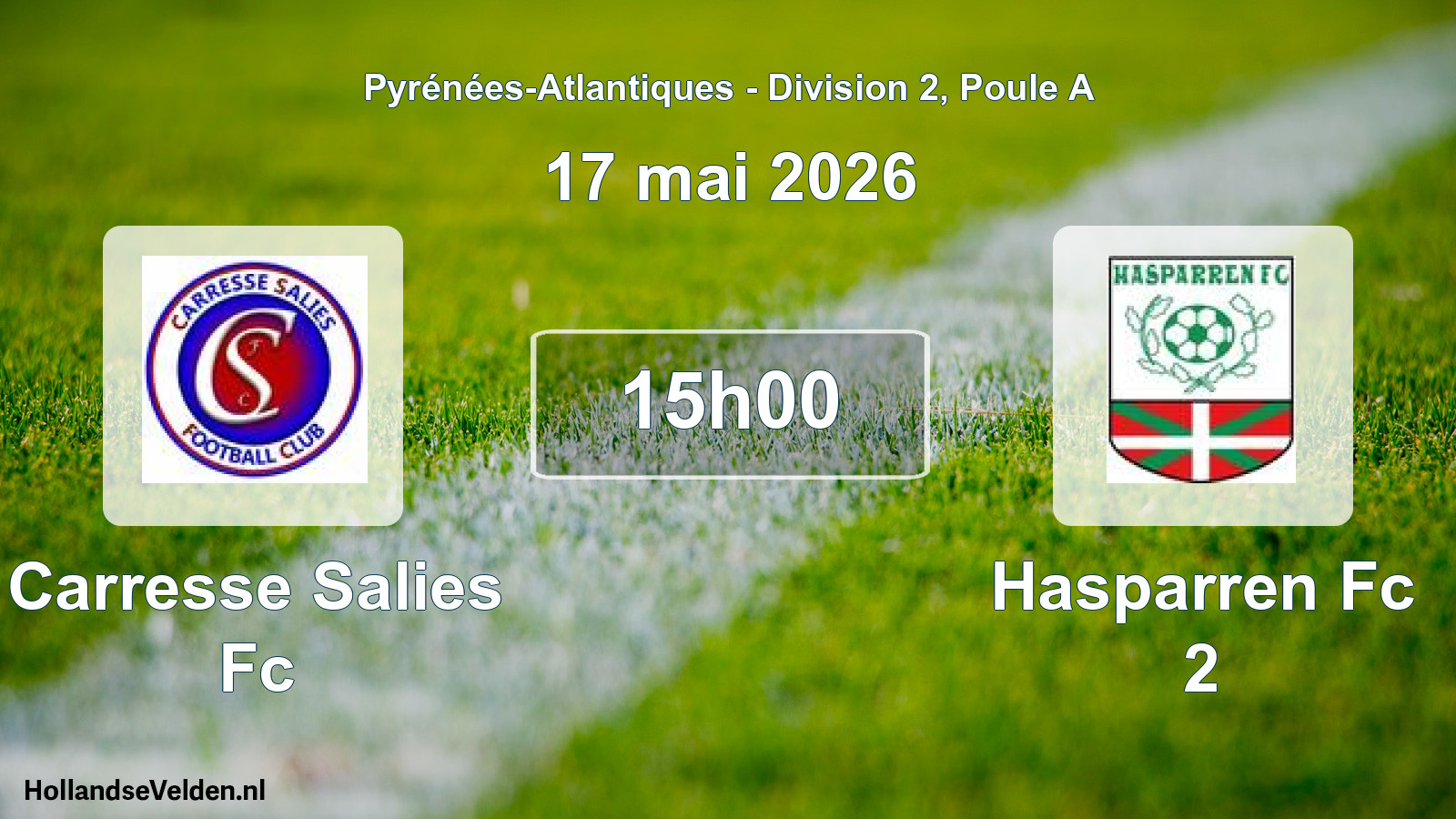 Scheduled Match: Carresse Salies Fc - Hasparren Fc 2 (17 May 2026)