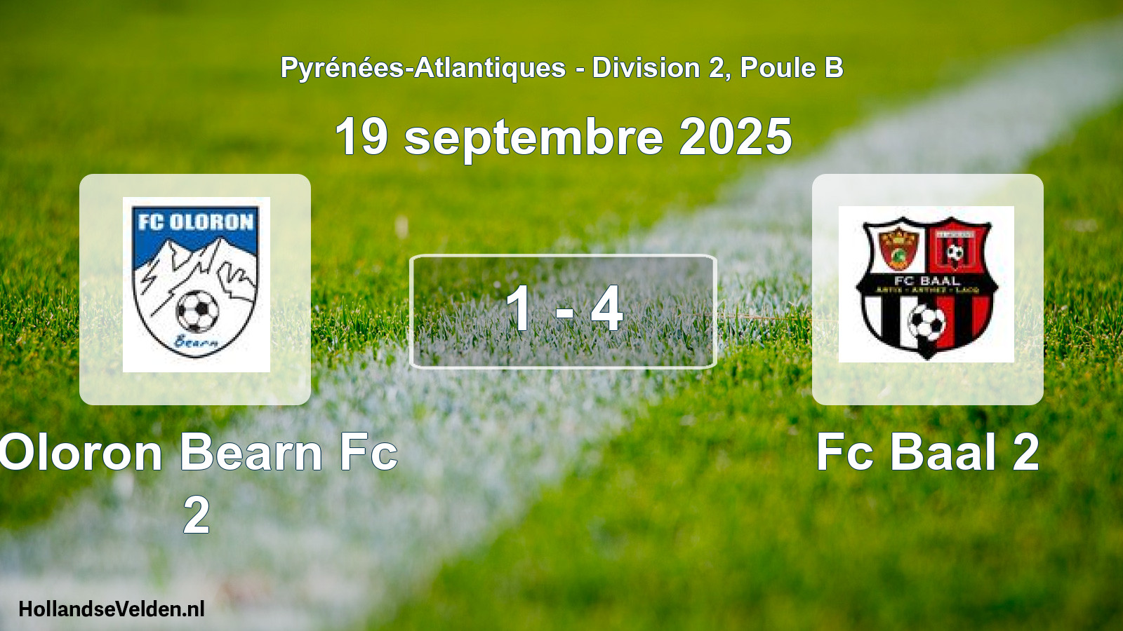 Total number of matches played: Oloron Bearn Fc 2 - Fc Baal 2 1 - 4 (19 September 2025)