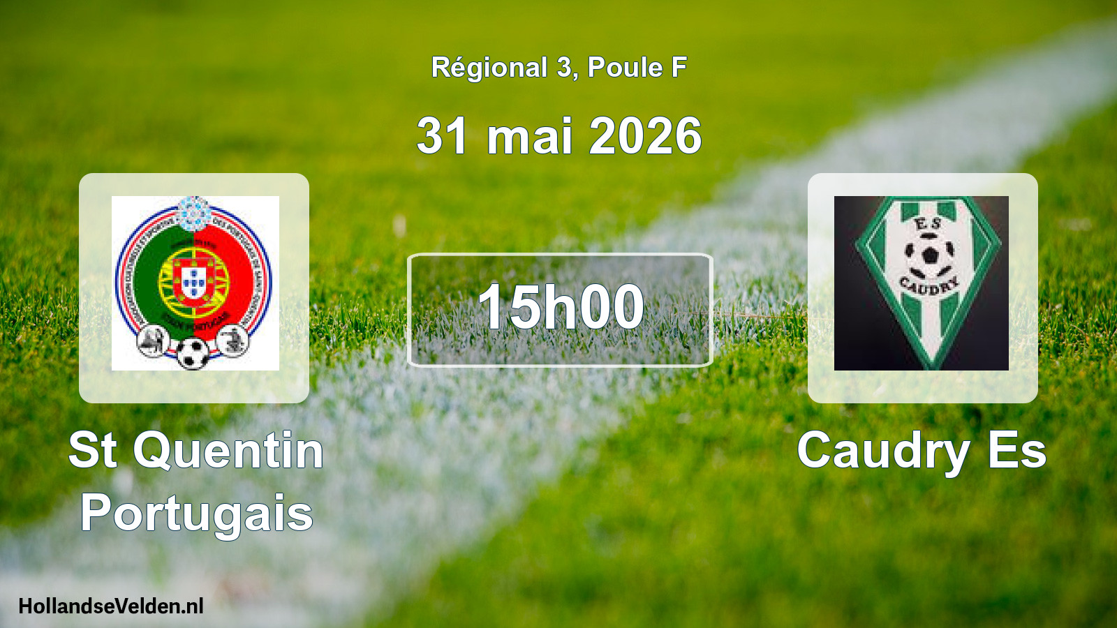 Geplande wedstrijd: St Quentin Portugais - Caudry Es (31 mai 2026)