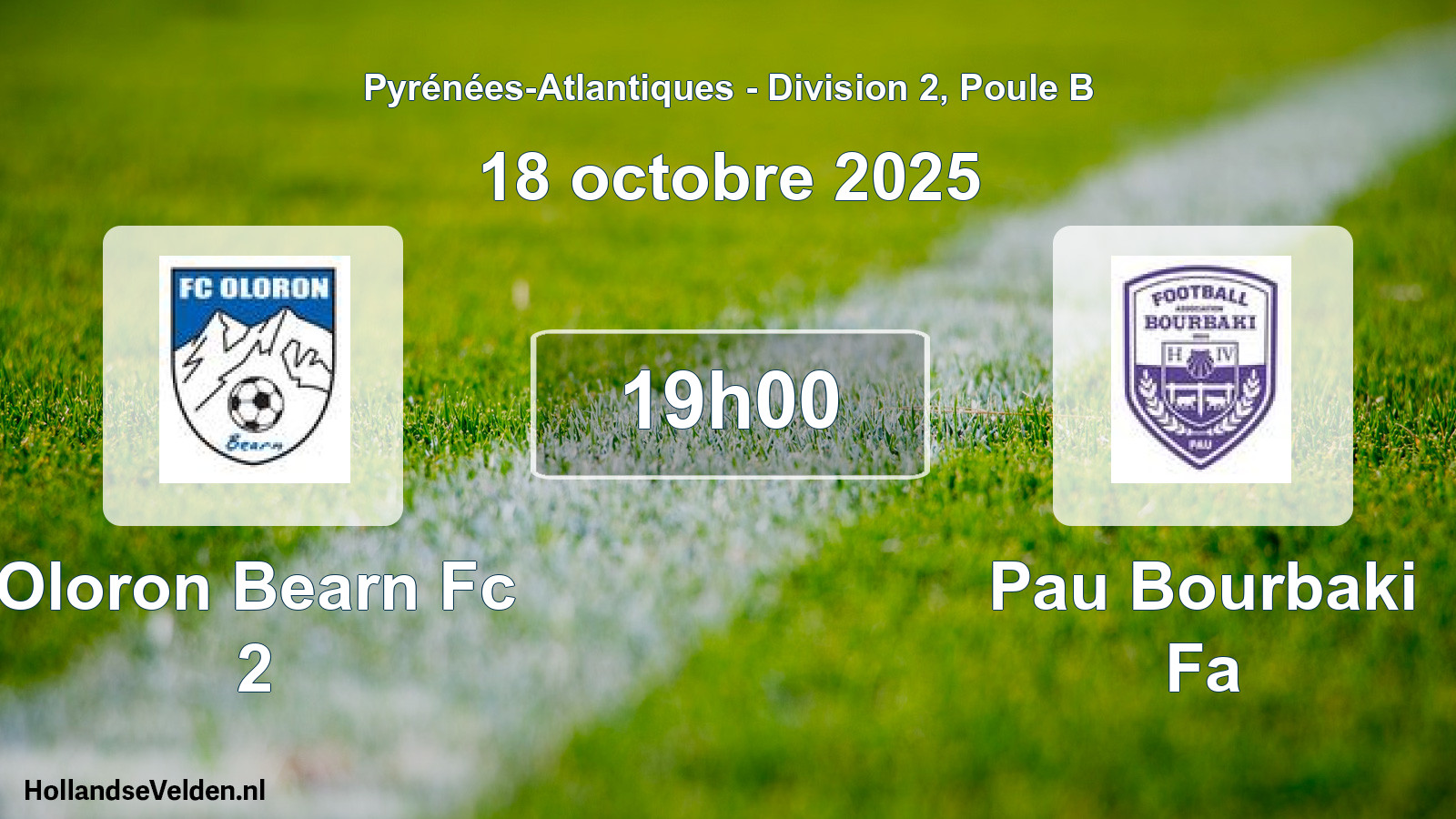 Geplande wedstrijd: Oloron Bearn Fc 2 - Pau Bourbaki Fa (18 oktober 2025)