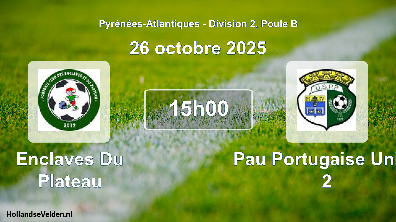 Geplande wedstrijd: Enclaves Du Plateau - Pau Portugaise Union 2 (26 octobre 2025)