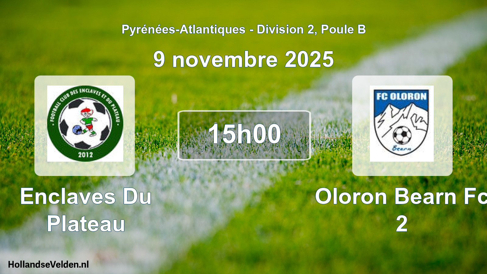 Geplande wedstrijd: Enclaves Du Plateau - Oloron Bearn Fc 2 (9 novembre 2025)