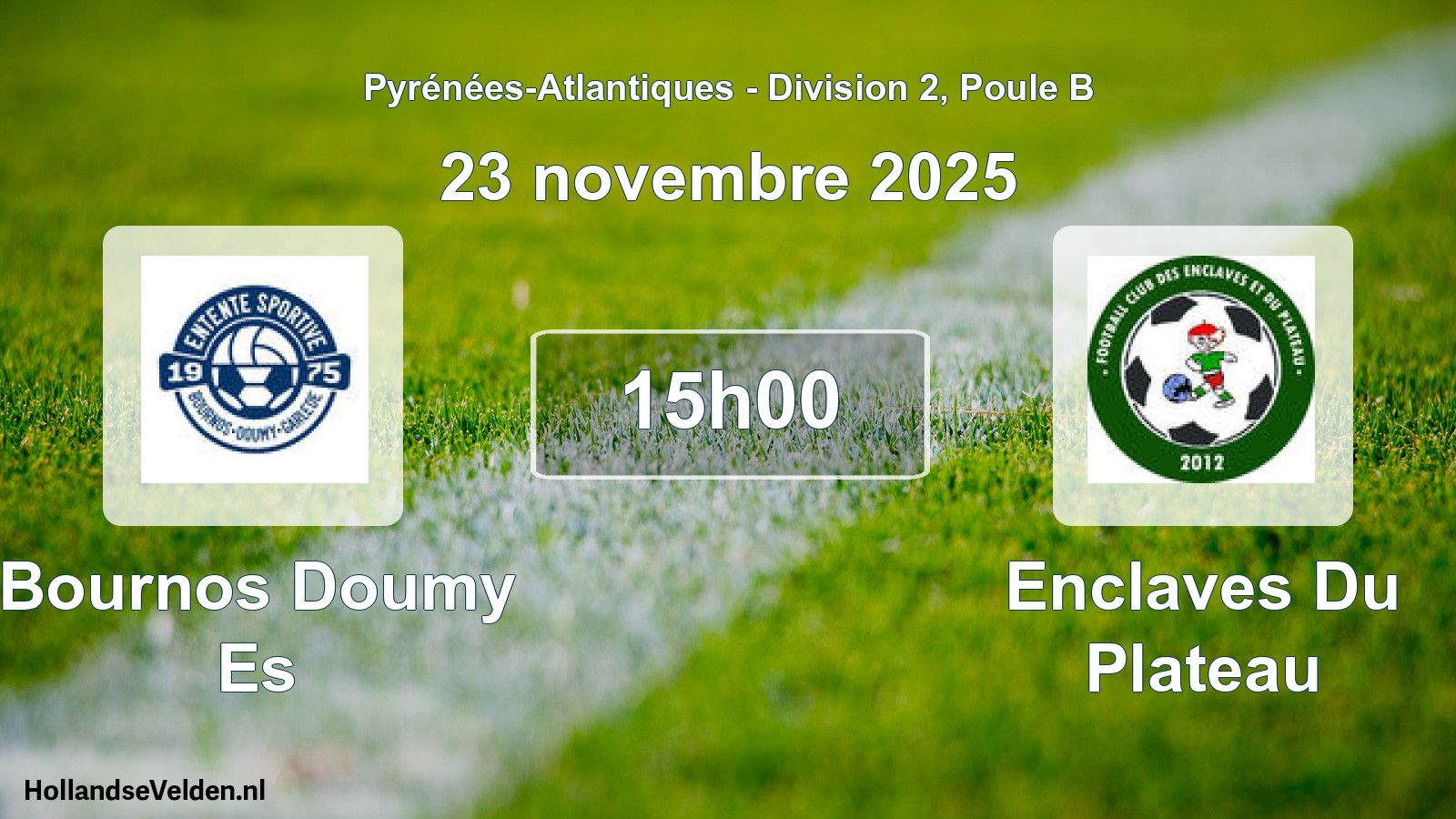 Geplande wedstrijd: Bournos Doumy Es - Enclaves Du Plateau (23 novembre 2025)