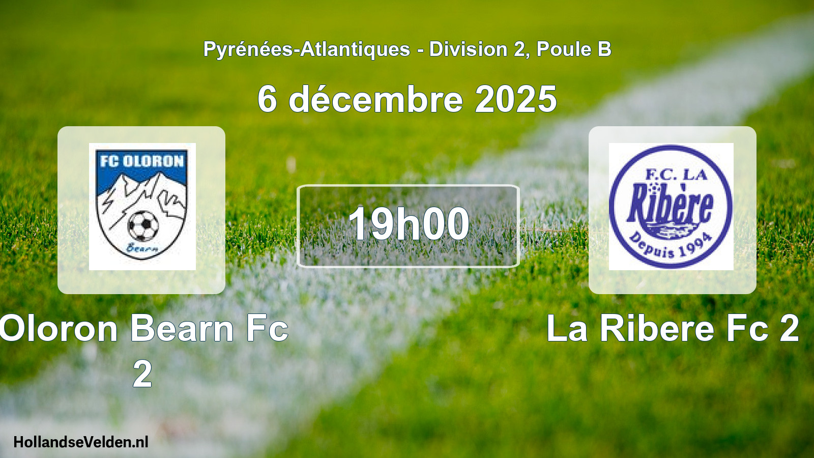 Scheduled Match: Oloron Bearn Fc 2 - La Ribere Fc 2 (6 December 2025)