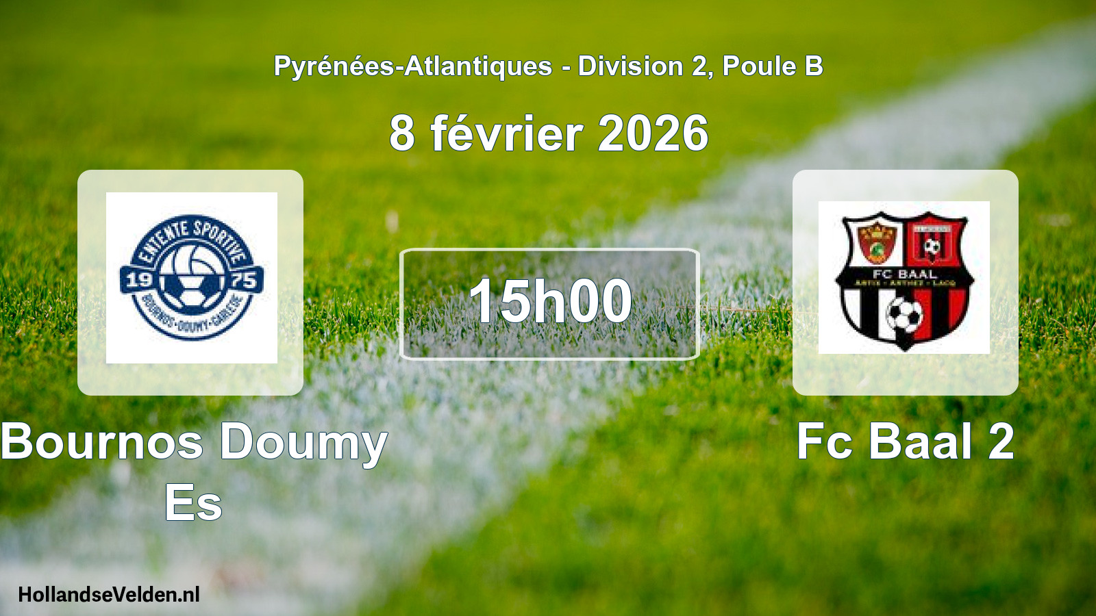 Geplande wedstrijd: Bournos Doumy Es - Fc Baal 2 (8 février 2026)