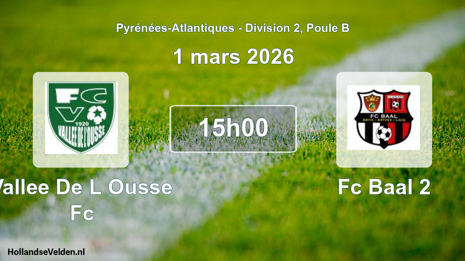 Geplande wedstrijd: Vallee De L Ousse Fc - Fc Baal 2 (1 maart 2026)