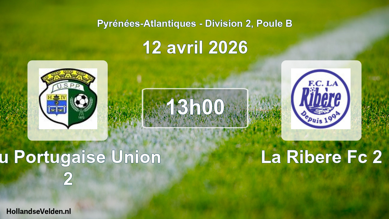 Geplande wedstrijd: Pau Portugaise Union 2 - La Ribere Fc 2 (12 avril 2026)