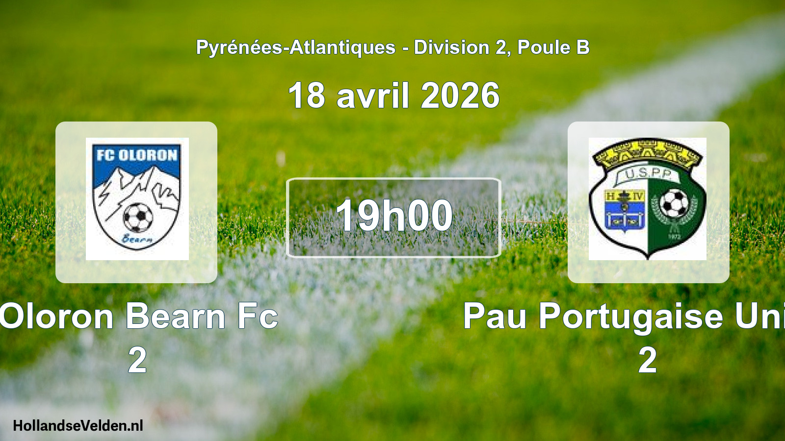 Geplande wedstrijd: Oloron Bearn Fc 2 - Pau Portugaise Union 2 (18 avril 2026)