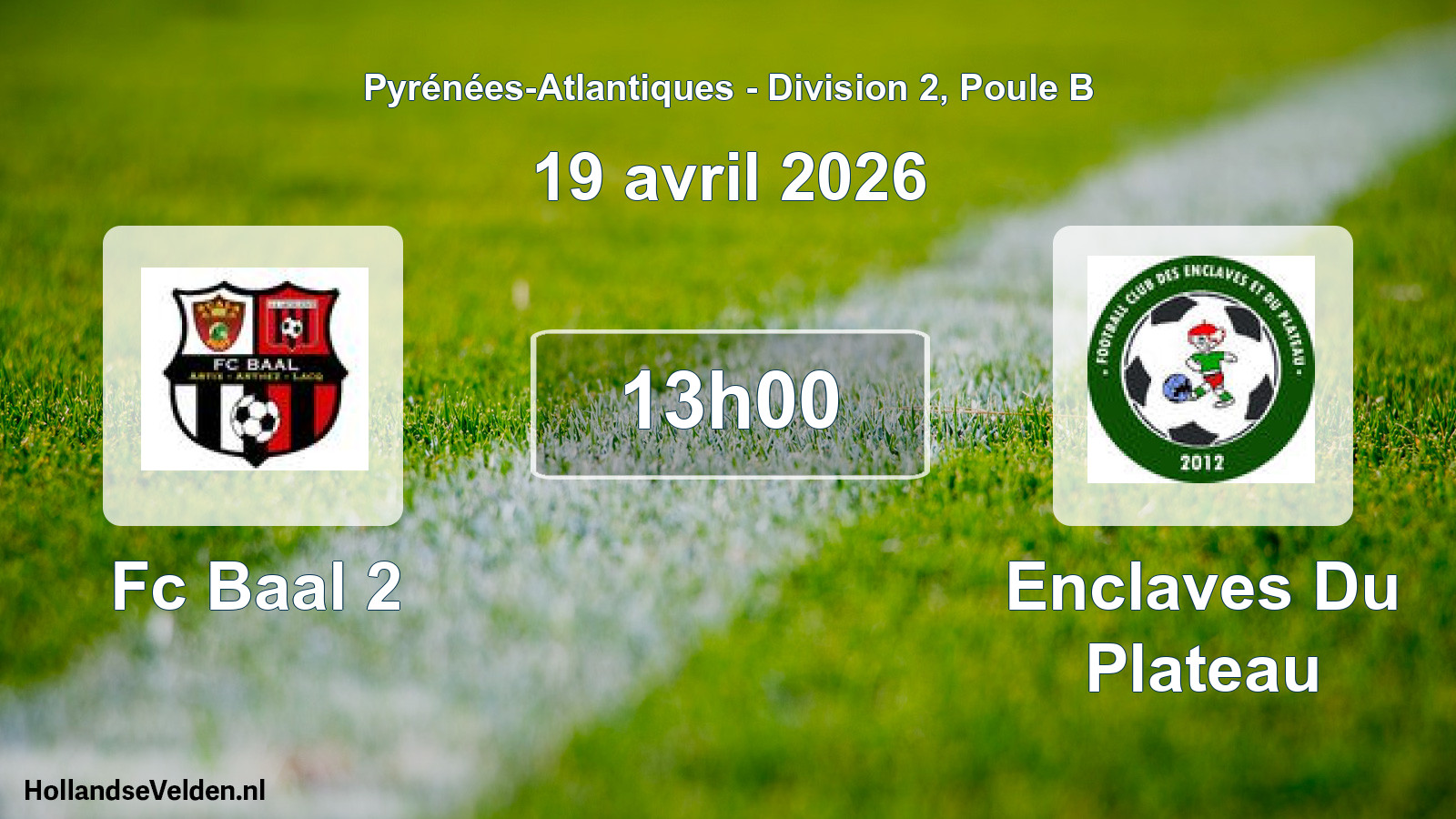Geplande wedstrijd: Fc Baal 2 - Enclaves Du Plateau (19 avril 2026)