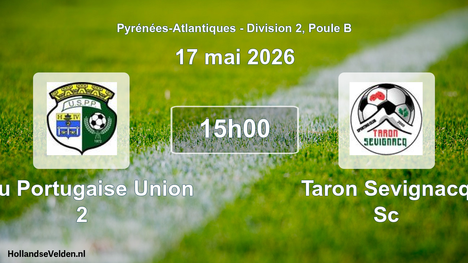 Geplande wedstrijd: Pau Portugaise Union 2 - Taron Sevignacq Sc (17 mei 2026)