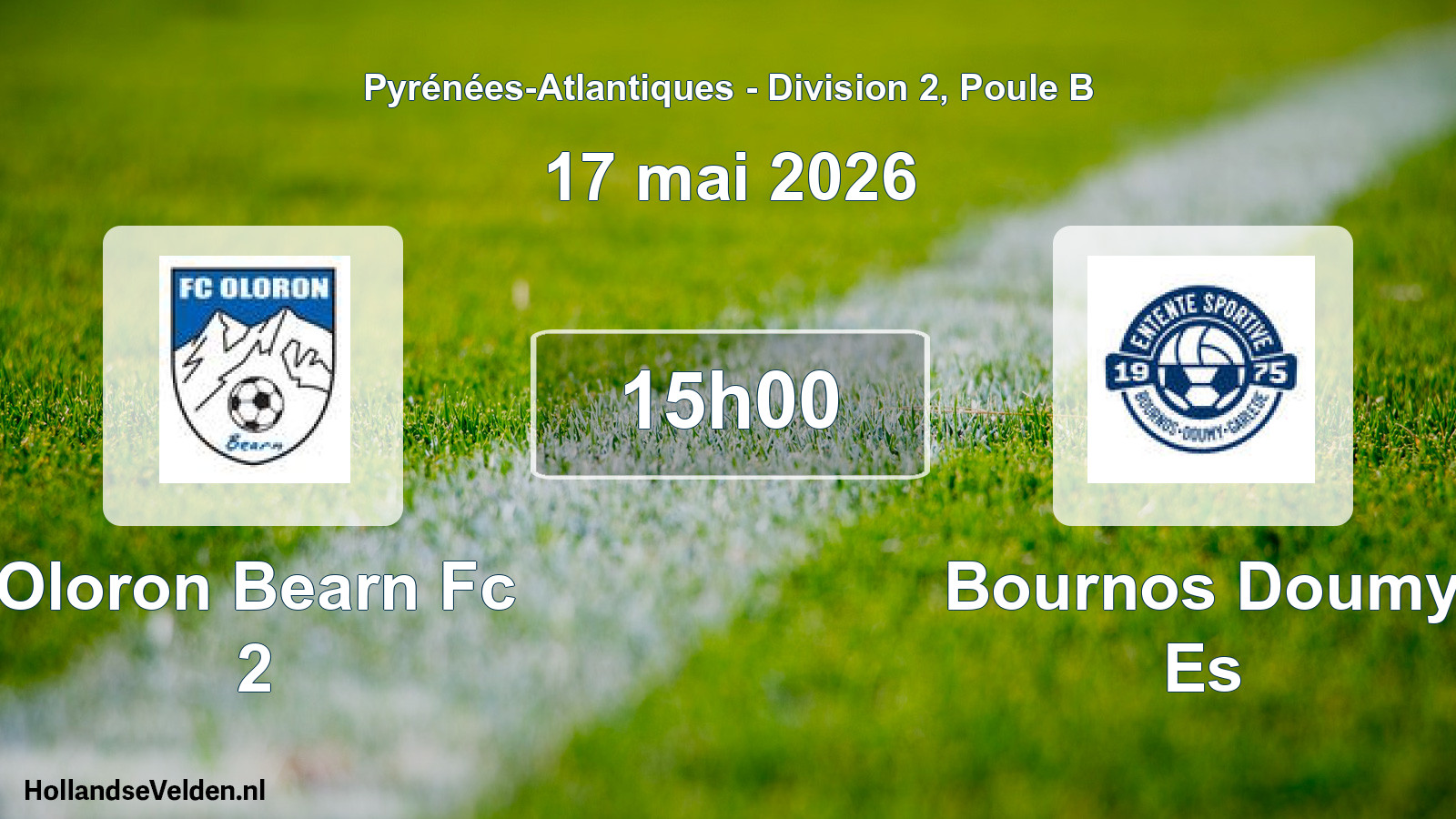 Geplande wedstrijd: Oloron Bearn Fc 2 - Bournos Doumy Es (17 mai 2026)