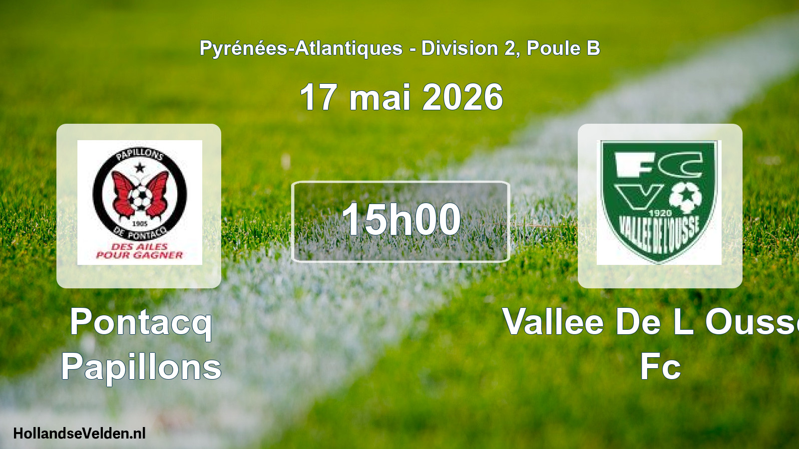 Scheduled Match: Pontacq Papillons - Vallee De L Ousse Fc (17 May 2026)