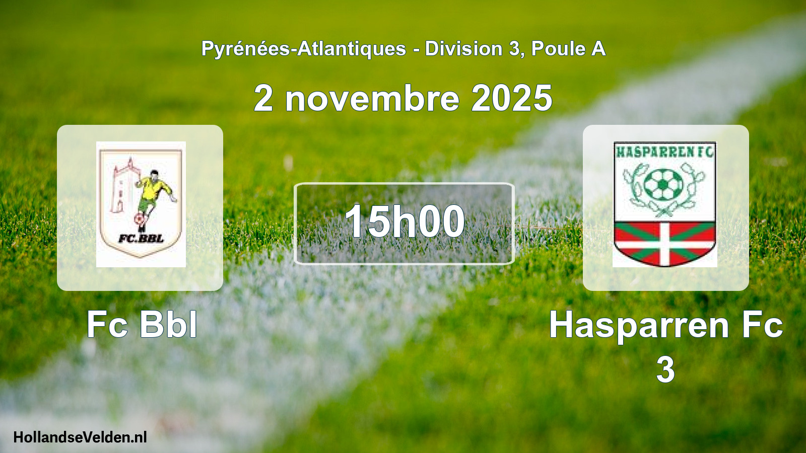 Scheduled Match: Fc Bbl - Hasparren Fc 3 (2 November 2025)