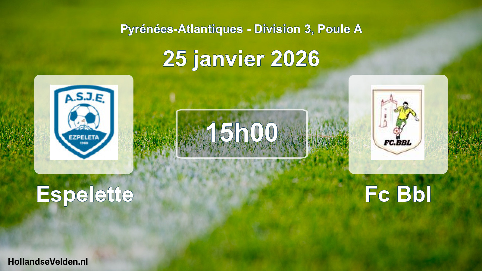 Geplande wedstrijd: Espelette - Fc Bbl (25 janvier 2026)