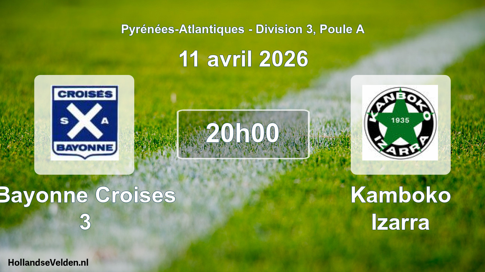 Geplande wedstrijd: Bayonne Croises 3 - Kamboko Izarra (11 avril 2026)