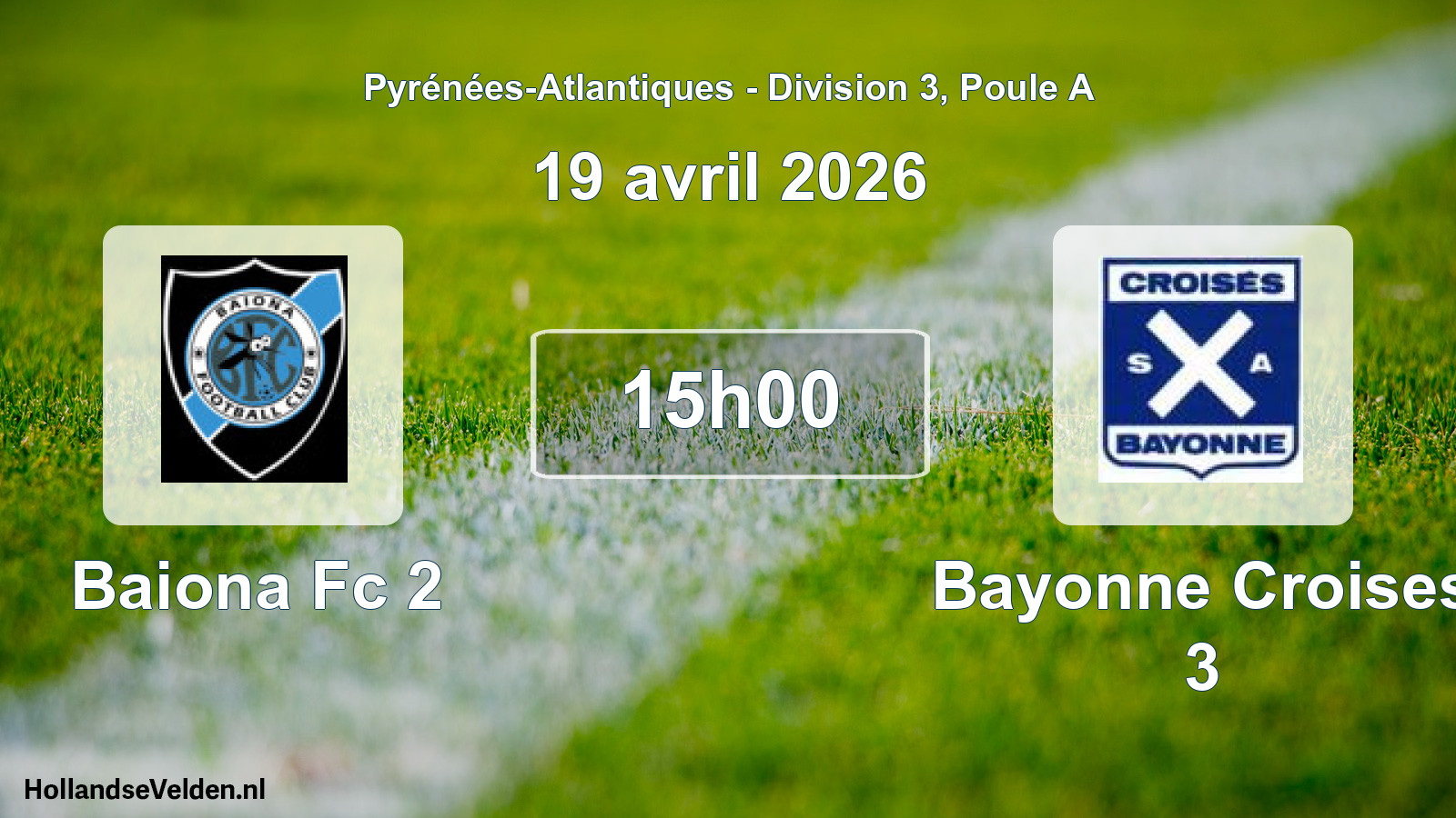 Geplande wedstrijd: Baiona Fc 2 - Bayonne Croises 3 (19 avril 2026)