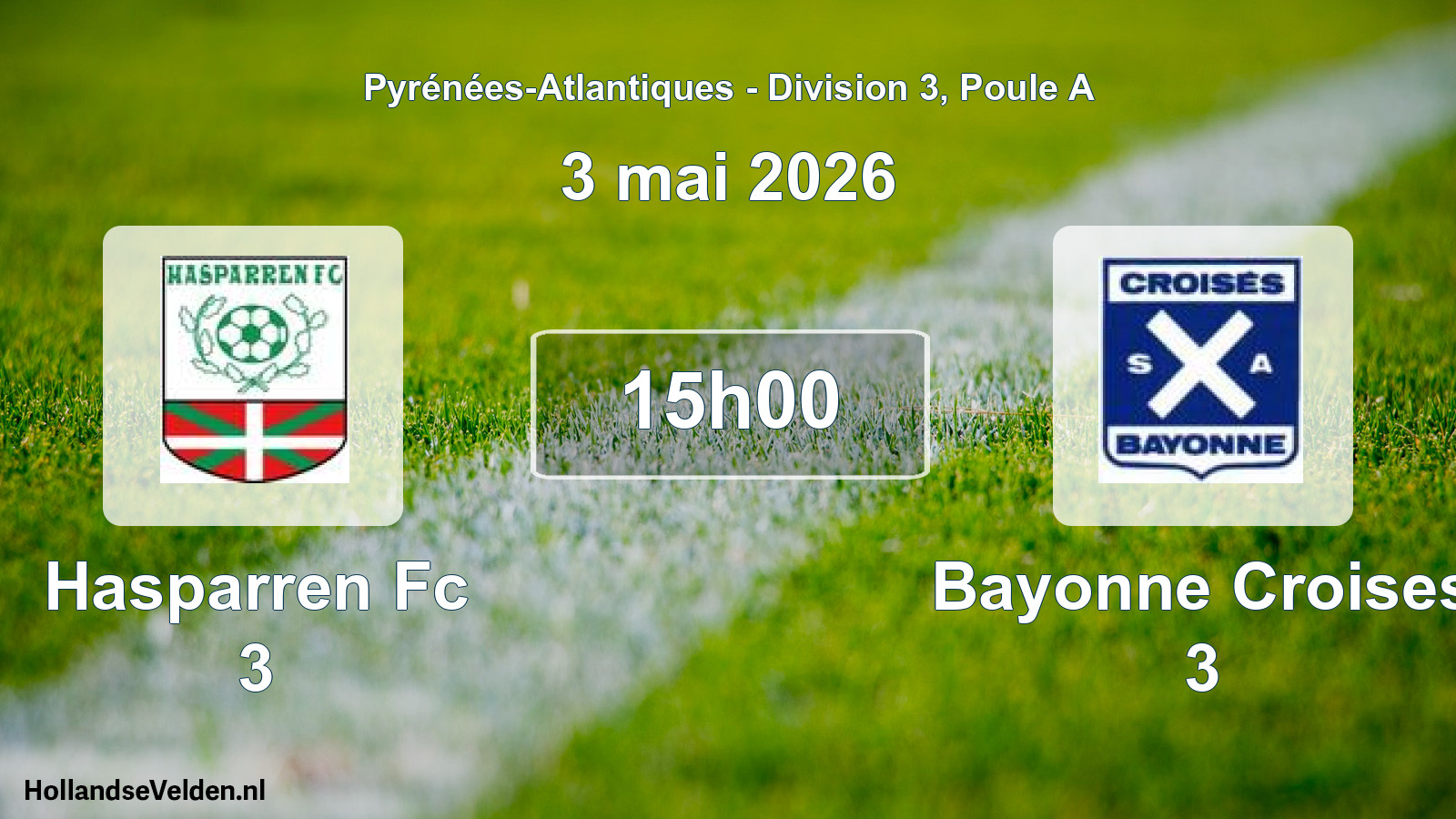 Geplande wedstrijd: Hasparren Fc 3 - Bayonne Croises 3 (3 mai 2026)