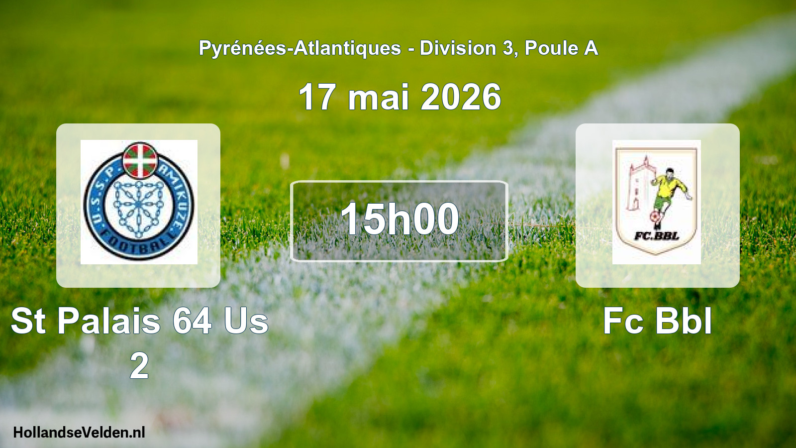 Scheduled Match: St Palais 64 Us 2 - Fc Bbl (17 May 2026)