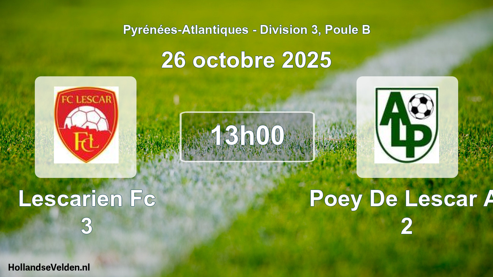 Scheduled Match: Lescarien Fc 3 - Poey De Lescar Al 2 (26 October 2025)