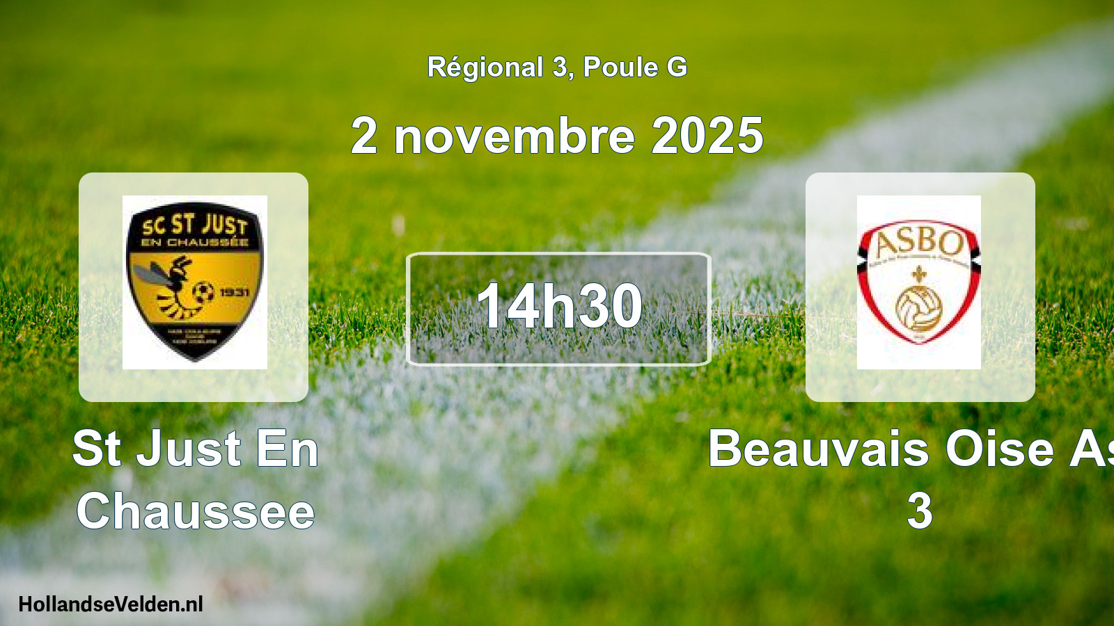 Geplande wedstrijd: St Just En Chaussee - Beauvais Oise As 3 (2 novembre 2025)