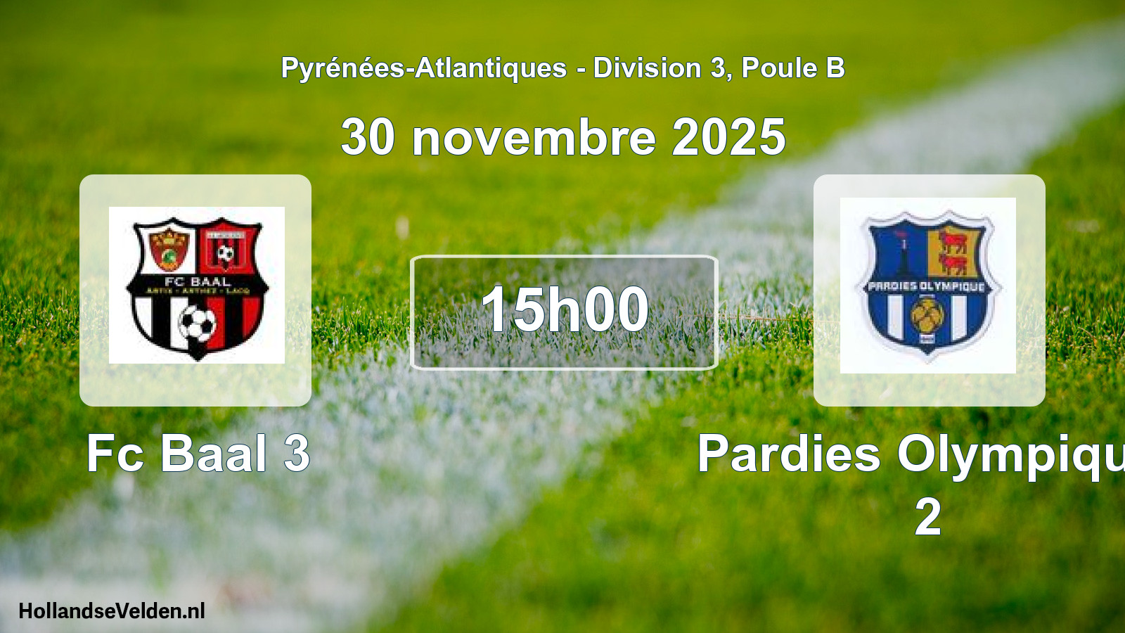 Scheduled Match: Fc Baal 3 - Pardies Olympique 2 (30 November 2025)