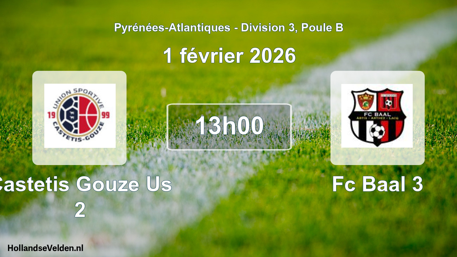 Scheduled Match: Castetis Gouze Us 2 - Fc Baal 3 (1 February 2026)