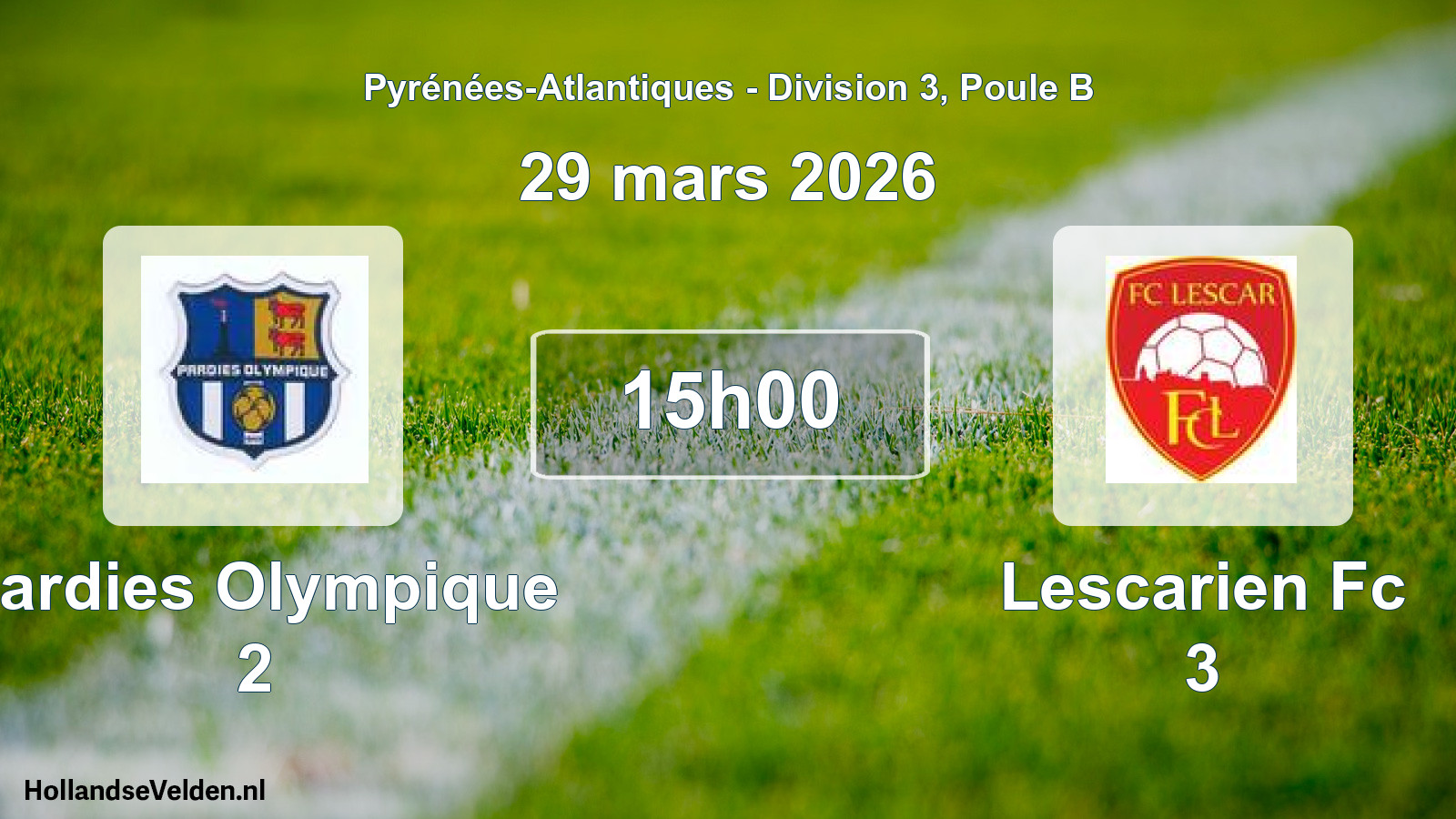 Scheduled Match: Pardies Olympique 2 - Lescarien Fc 3 (29 March 2026)