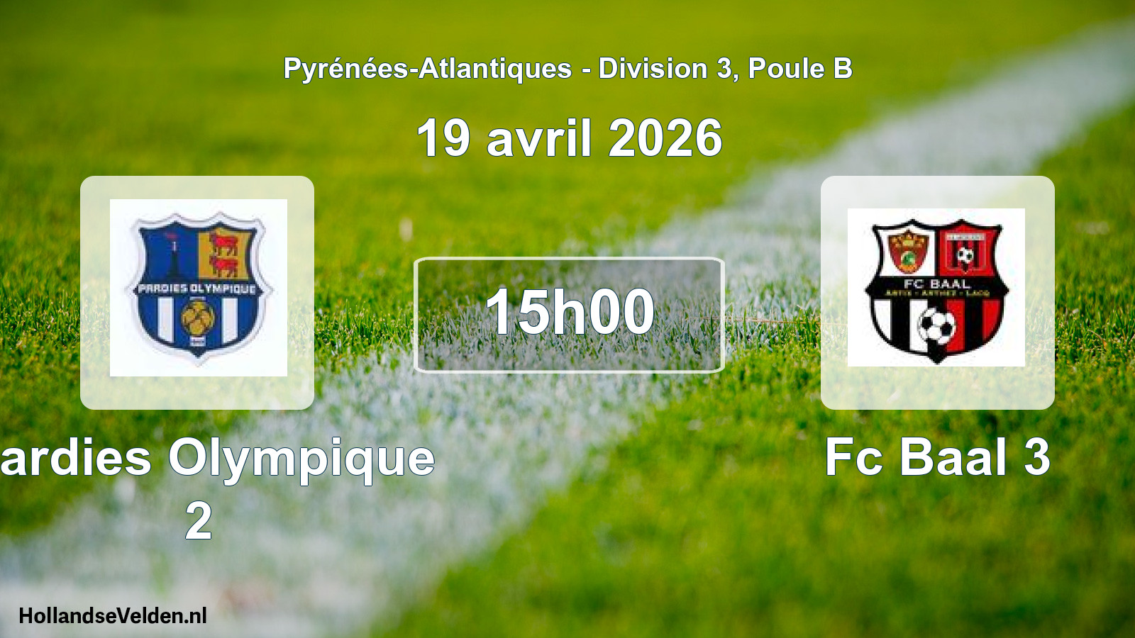 Scheduled Match: Pardies Olympique 2 - Fc Baal 3 (19 April 2026)