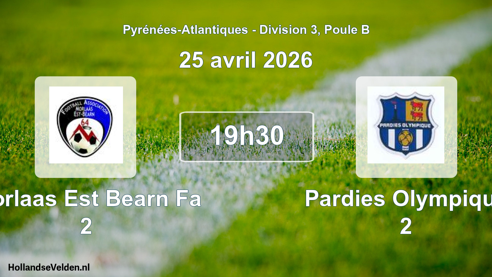 Scheduled Match: Morlaas Est Bearn Fa 2 - Pardies Olympique 2 (25 April 2026)