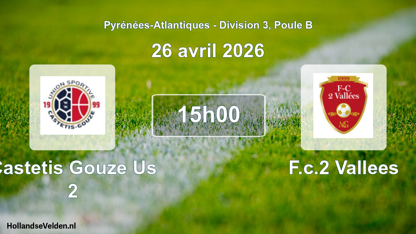 Scheduled Match: Castetis Gouze Us 2 - F.c.2 Vallees (26 April 2026)