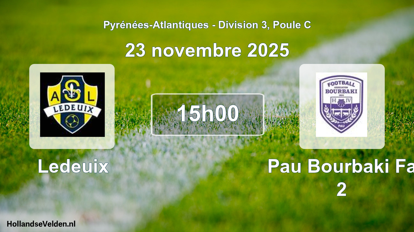 Geplande wedstrijd: Ledeuix - Pau Bourbaki Fa 2 (23 novembre 2025)