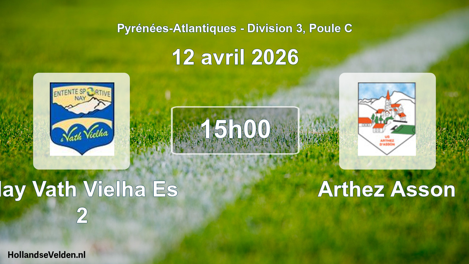 Geplande wedstrijd: Nay Vath Vielha Es 2 - Arthez Asson (12 avril 2026)