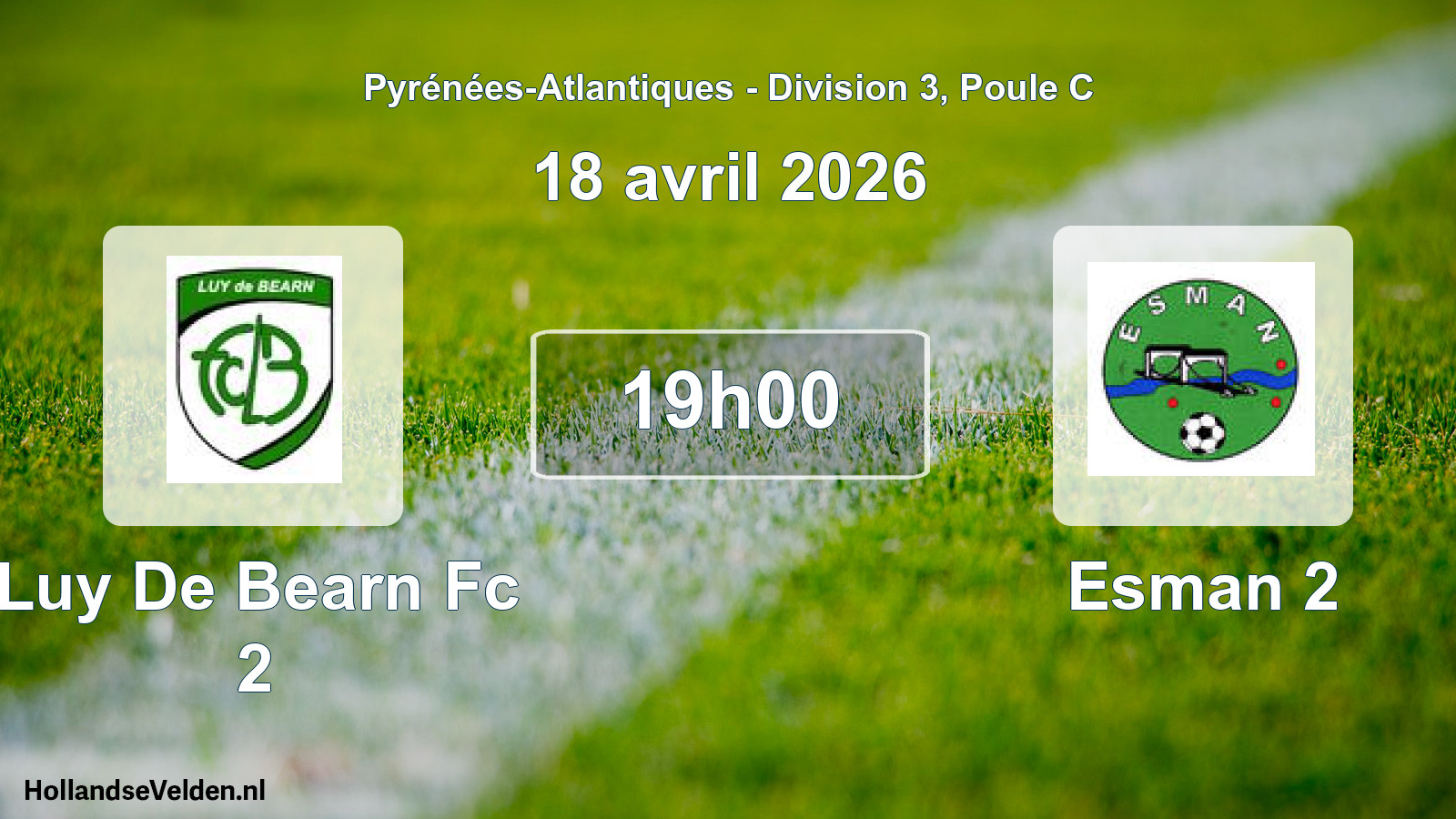 Geplande wedstrijd: Luy De Bearn Fc 2 - Esman 2 (18 avril 2026)