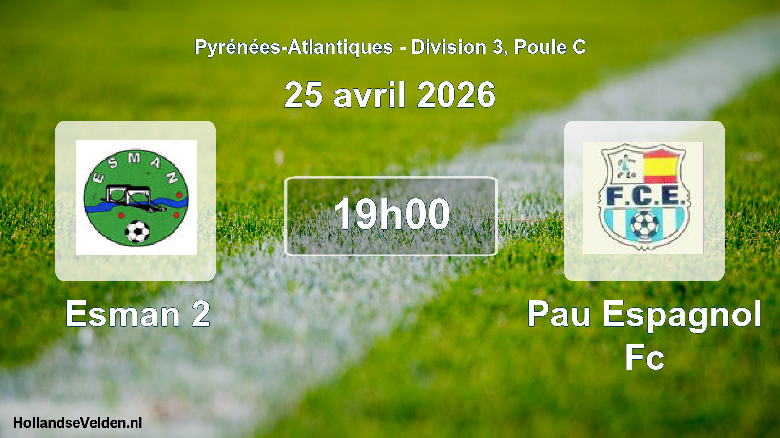 Geplande wedstrijd: Esman 2 - Pau Espagnol Fc (25 avril 2026)