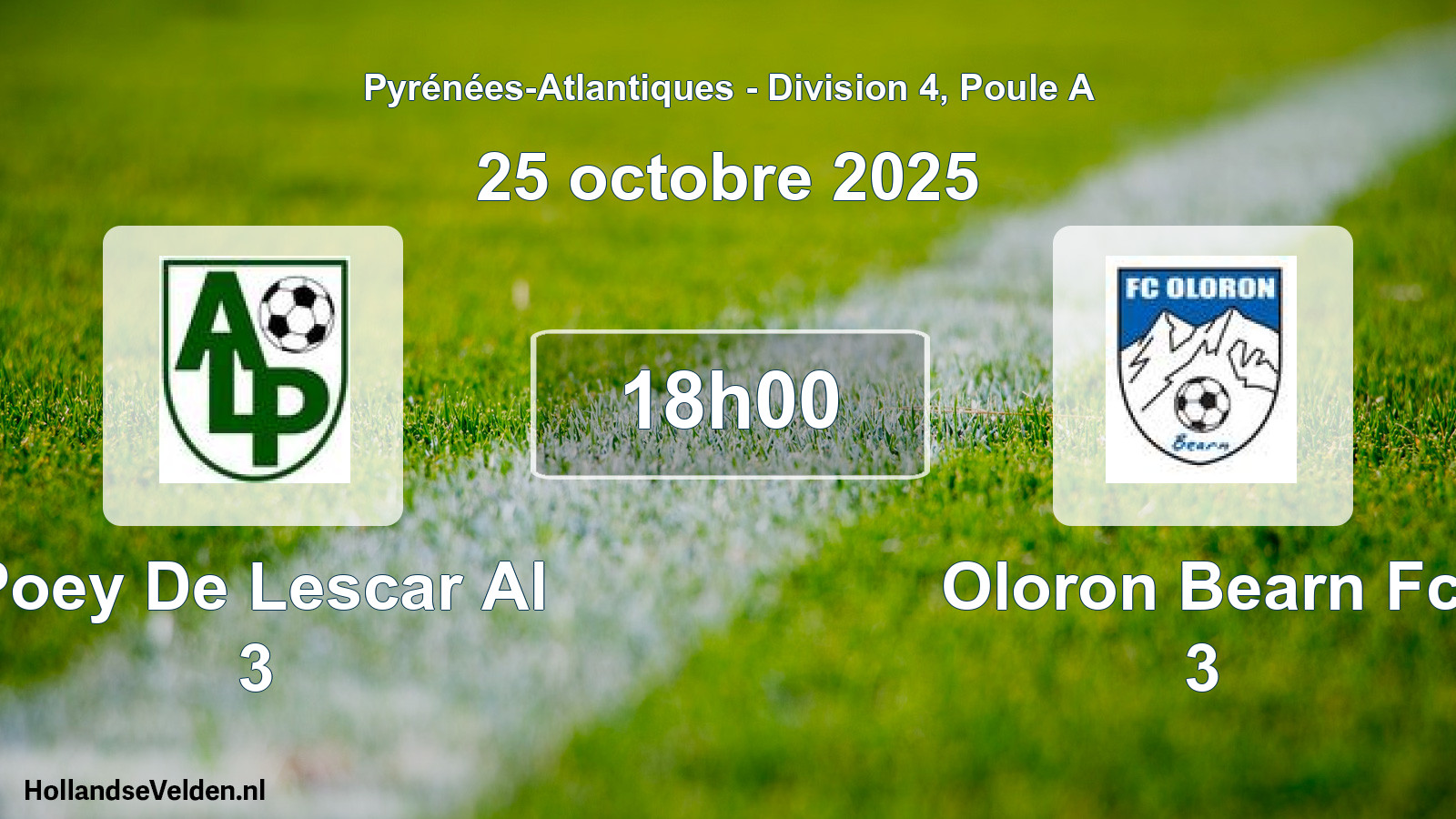 Geplande wedstrijd: Poey De Lescar Al 3 - Oloron Bearn Fc 3 (25 oktober 2025)