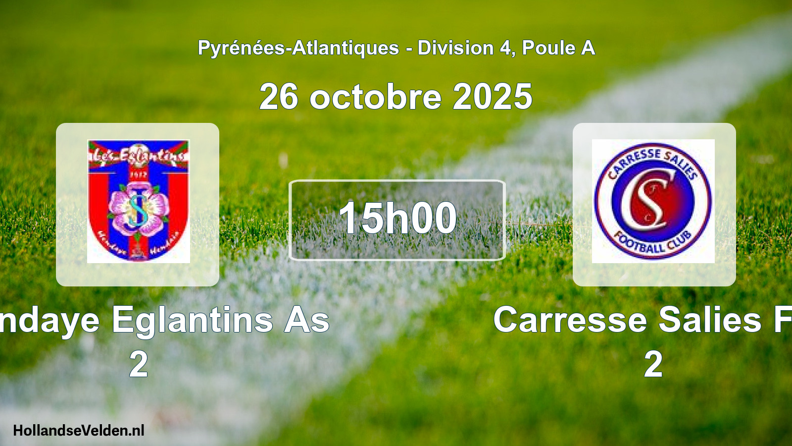 Scheduled Match: Hendaye Eglantins As 2 - Carresse Salies Fc 2 (26 October 2025)