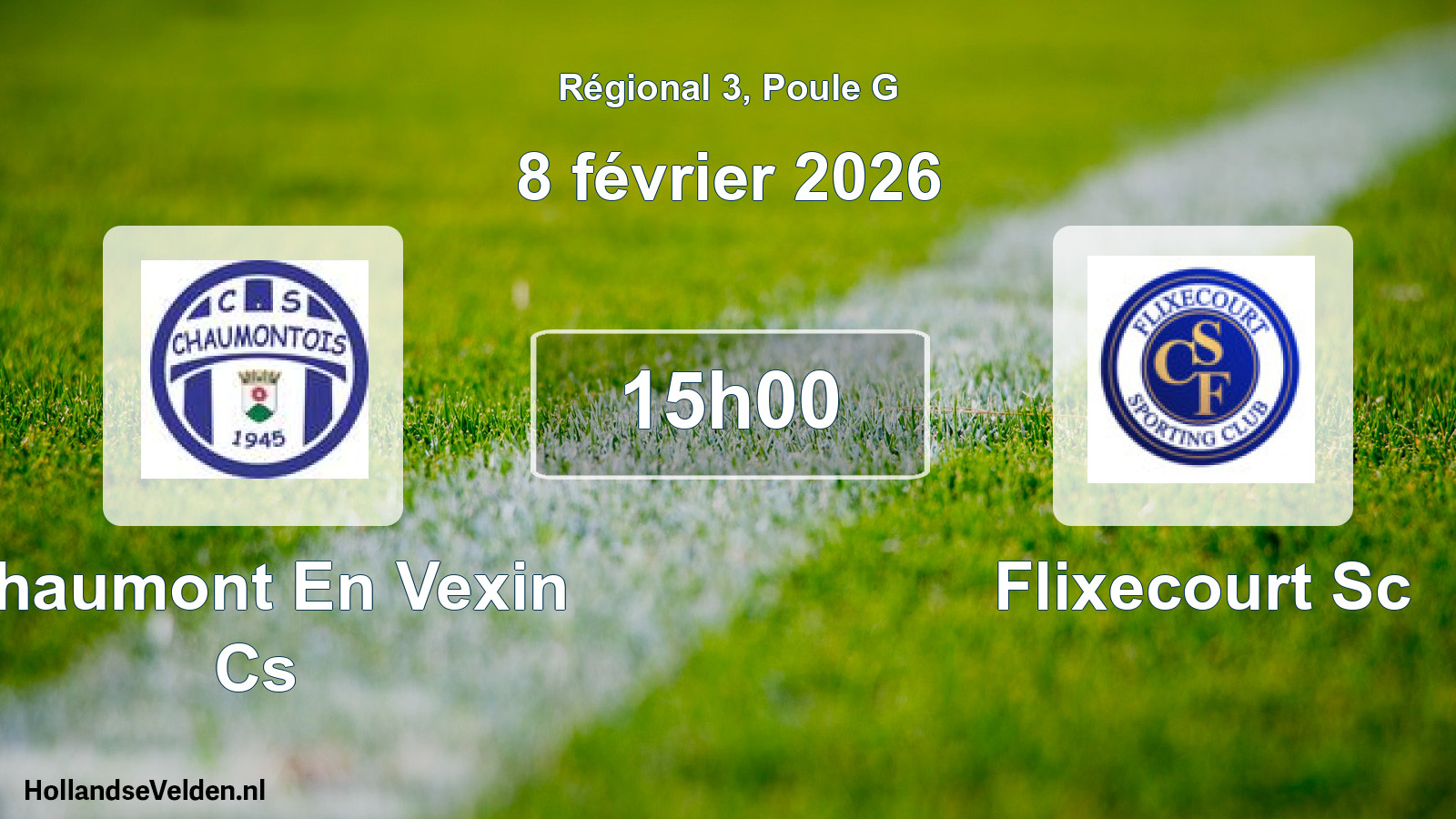 Geplande wedstrijd: Chaumont En Vexin Cs - Flixecourt Sc (8 februari 2026)
