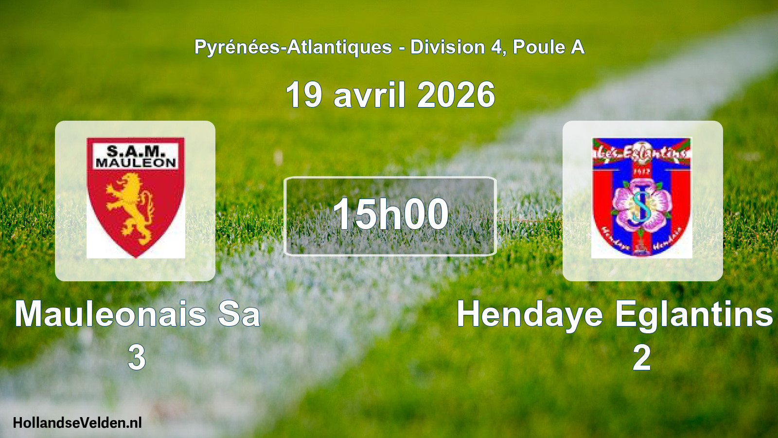 Scheduled Match: Mauleonais Sa 3 - Hendaye Eglantins As 2 (19 April 2026)