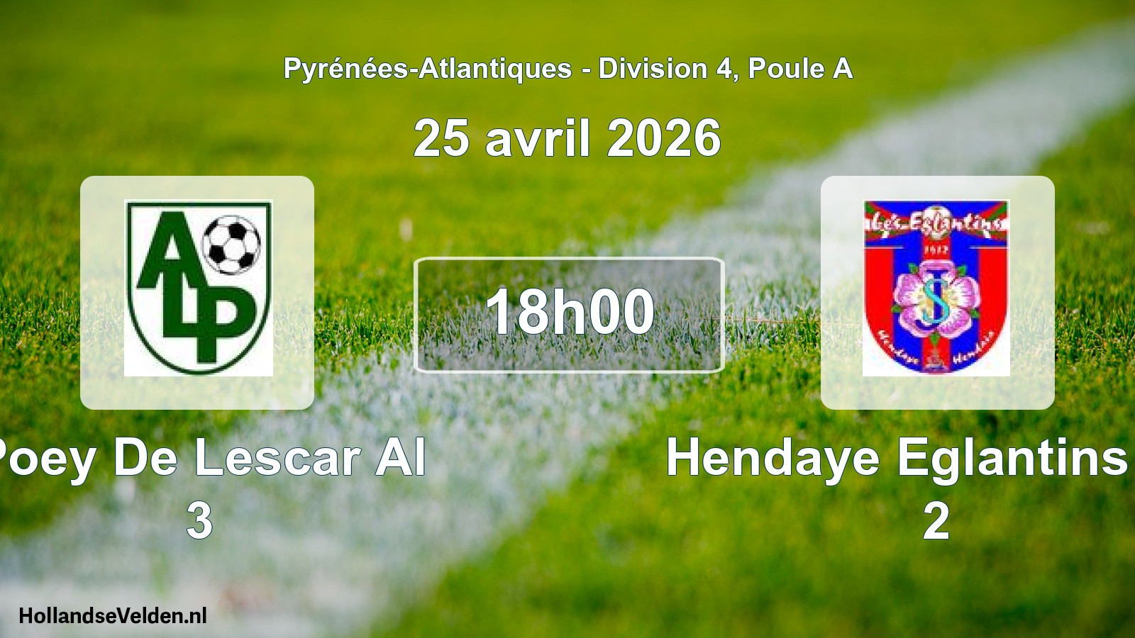Geplande wedstrijd: Poey De Lescar Al 3 - Hendaye Eglantins As 2 (25 april 2026)